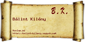 Bálint Kilény névjegykártya
